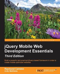Cover image for jQuery Mobile Web Development Essentials - Third Edition
