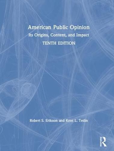 Cover image for American Public Opinion: Its Origins, Content, and Impact