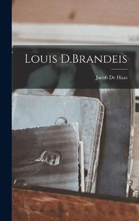 Cover image for Louis D.Brandeis