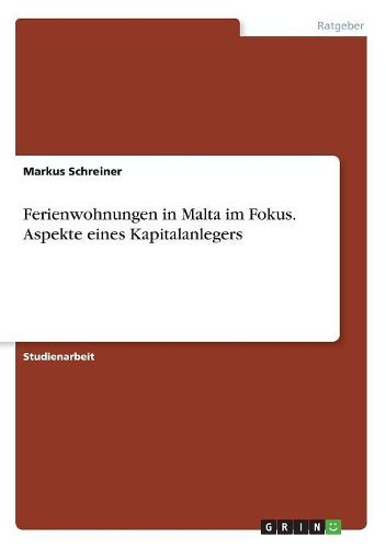 Cover image for Ferienwohnungen in Malta Im Fokus. Aspekte Eines Kapitalanlegers