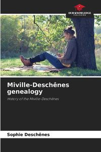 Cover image for Miville-Deschenes genealogy