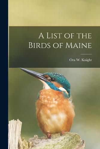 Cover image for A List of the Birds of Maine