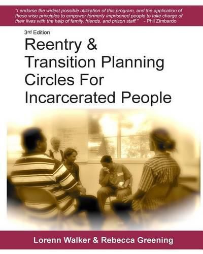 Cover image for Reentry & Transition Planning Circles for Incarcerated People: Handbook on How to Develop the Successful Reentry & Transition Planning Process for Inc