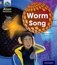 Cover image for Project X: Alien Adventures: Orange: Worm Song