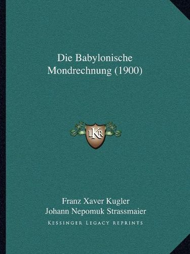 Cover image for Die Babylonische Mondrechnung (1900)