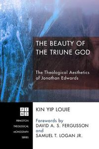 Cover image for The Beauty of the Triune God: The Theological Aesthetics of Jonathan Edwards