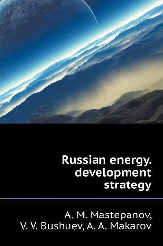 Cover image for Russian energy. development strategy