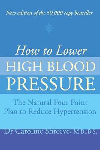 Cover image for How to Lower High Blood Pressure: The Natural Four Point Plan to Reduce Hypertension