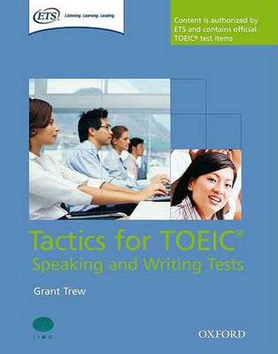 Cover image for Tactics for TOEIC (R) Speaking and Writing Tests: Pack: Tactics-focused preparation for the TOEIC (R) Speaking and Writing Tests