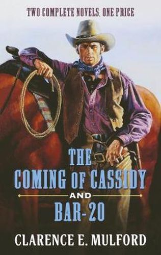 Cover image for The Coming of Cassidy and Bar-20