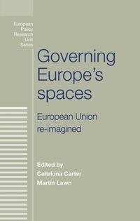 Cover image for Governing Europe's Spaces: European Union Re-Imagined