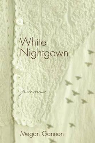 Cover image for White Nightgown: Poems