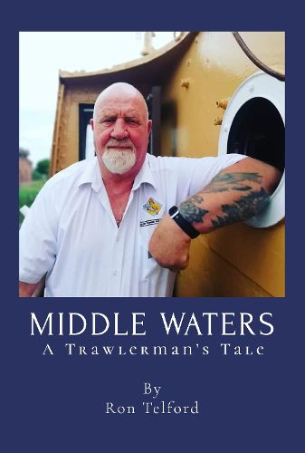 Cover image for Middle Waters: A Trawlerman's Tale