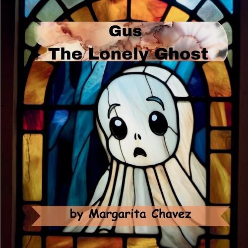 Cover image for Gus The Lonely Ghost