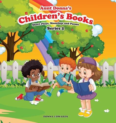 Cover image for Aunt Donna's Children's Book Of Short Plays, Monologues And Poems