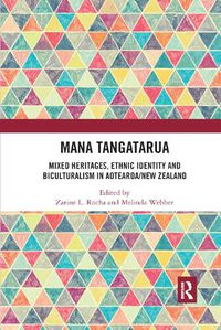 Cover image for Mana Tangatarua: Mixed heritages, ethnic identity and biculturalism in Aotearoa/New Zealand