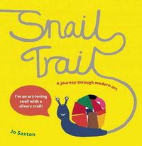 Cover image for Snail Trail: In Search of a Modern Masterpiece