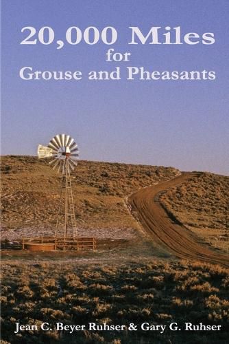 20,000 Miles for Grouse and Pheasants