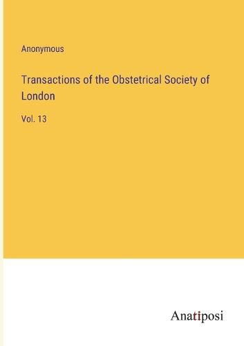 Cover image for Transactions of the Obstetrical Society of London