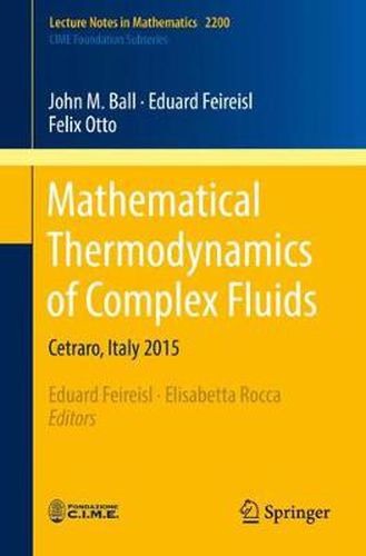 Cover image for Mathematical Thermodynamics of Complex Fluids: Cetraro, Italy 2015