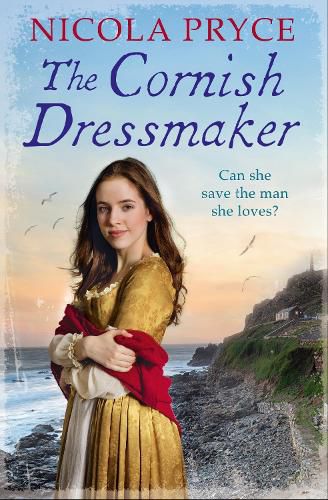 Cover image for The Cornish Dressmaker: A sweeping historical romance for fans of Bridgerton