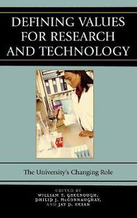 Cover image for Defining Values for Research and Technology: The University's Changing Role