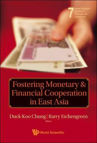 Cover image for Fostering Monetary And Financial Cooperation In East Asia