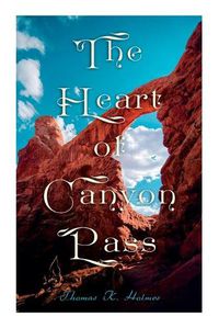 Cover image for The Heart of Canyon Pass