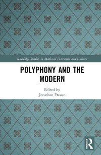 Cover image for Polyphony and the Modern