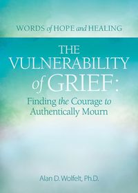 Cover image for The Vulnerability of Grief