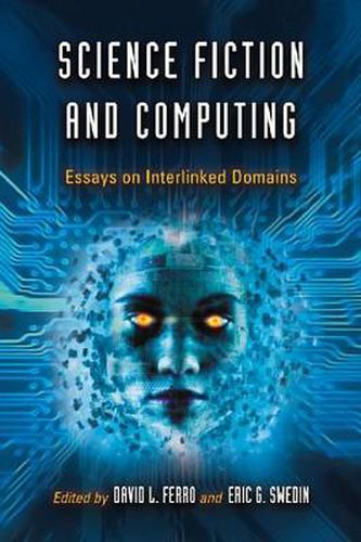 Cover image for Science Fiction and Computing: Essays on Interlinked Domains