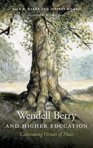 Cover image for Wendell Berry and Higher Education: Cultivating Virtues of Place