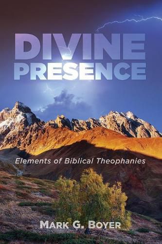 Divine Presence: Elements of Biblical Theophanies