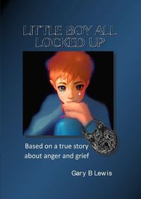 Cover image for Little Boy All Locked Up