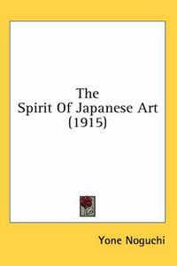 Cover image for The Spirit of Japanese Art (1915)