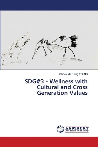 Cover image for SDG#3 - Wellness with Cultural and Cross Generation Values