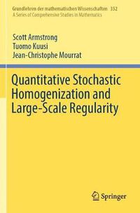 Cover image for Quantitative Stochastic Homogenization and Large-Scale Regularity