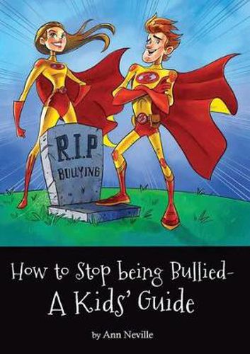 Cover image for How to Stop being Bullied - A Kids' Guide