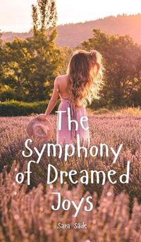 Cover image for The Symphony of Dreamed Joys