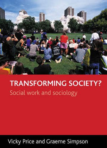 Cover image for Transforming society?: Social work and sociology