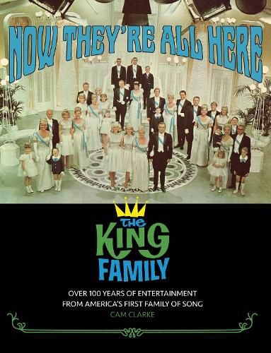 Now They're All Here: the King Family