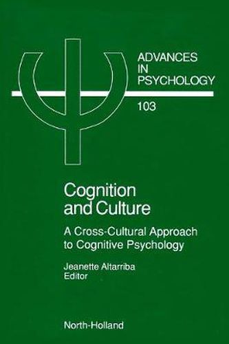 Cover image for Cognition and Culture: A Cross-Cultural Approach to Cognitive Psychology