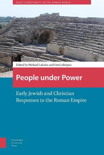 Cover image for People under Power: Early Jewish and Christian Responses to the Roman Empire