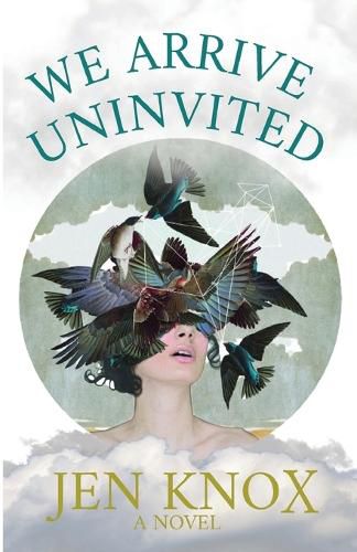 Cover image for We Arrive Uninvited