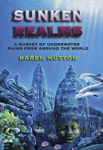 Cover image for Sunken Realms: A Complete Catalog of Underwater Ruins