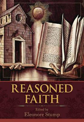 Cover image for Reasoned Faith: Essays in Philosophical Theology in Honor of Norman Kretzmann