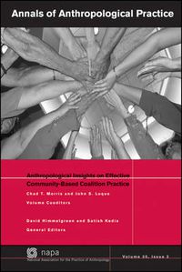 Cover image for Annals of Anthropological Practice: Anthropological Insights on Effective Community-Based Coalition Practice