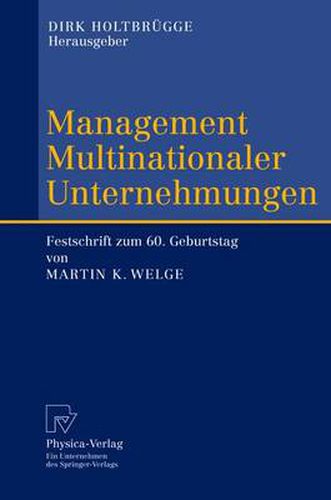 Cover image for Management Multinationaler Unternehmungen: Festschrift Zum 60. Geburtstag Von Martin K. Welge