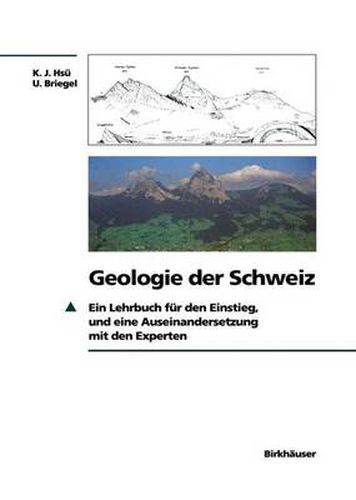 Cover image for Geologie Der Schweiz: Ein Lehrbuch Fur Den Einstieg, Und Eine Auseinandersetzung Mit Den Experten
