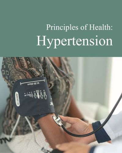 Cover image for Principles of Health: Hypertension